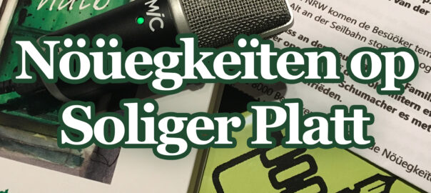Nöüegkeïten op Soliger Platt - Nachrichten in Solinger Platt